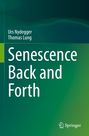 Thomas Lung: Senescence Back and Forth, Buch