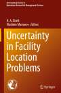 : Uncertainty in Facility Location Problems, Buch