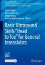 : Basic Ultrasound Skills ¿Head to Toe¿ for General Intensivists, Buch