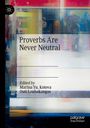 : Proverbs Are Never Neutral, Buch