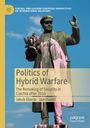 Jan Daniel: Politics of Hybrid Warfare, Buch