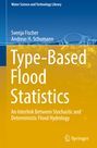 Andreas H. Schumann: Type-Based Flood Statistics, Buch