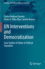 Pedro H. Villas Bôas Castelo Branco: UN Interventions and Democratization, Buch