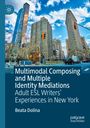 Beata Dolina: Multimodal Composing and Multiple Identity Mediations, Buch