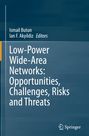 : Low-Power Wide-Area Networks: Opportunities, Challenges, Risks and Threats, Buch