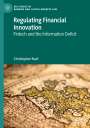 Christopher Ruof: Regulating Financial Innovation, Buch