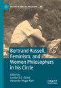 : Bertrand Russell, Feminism, and Women Philosophers in his Circle, Buch