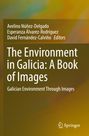 : The Environment in Galicia: A Book of Images, Buch