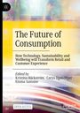 : The Future of Consumption, Buch