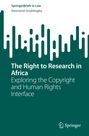 Desmond Oriakhogba: The Right to Research in Africa, Buch