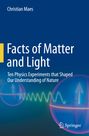 Christian Maes: Facts of Matter and Light, Buch