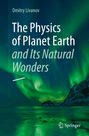 Dmitry Livanov: The Physics of Planet Earth and Its Natural Wonders, Buch
