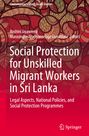 : Social Protection for Unskilled Migrant Workers in Sri Lanka, Buch