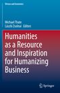 : Humanities as a Resource and Inspiration for Humanizing Business, Buch