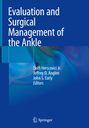 : Evaluation and Surgical Management of the Ankle, Buch
