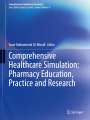 : Comprehensive Healthcare Simulation: Pharmacy Education, Practice and Research, Buch