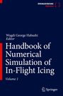 : Handbook of Numerical Simulation of In-Flight Icing, Buch,Buch
