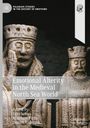 : Emotional Alterity in the Medieval North Sea World, Buch