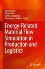 : Energy-Related Material Flow Simulation in Production and Logistics, Buch