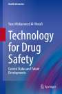 Yaser Mohammed Al-Worafi: Technology for Drug Safety, Buch