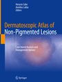 : Dermatoscopic Atlas of Non-Pigmented Lesions, Buch