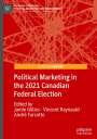 : Political Marketing in the 2021 Canadian Federal Election, Buch