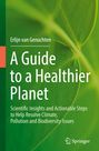 Erlijn van Genuchten: A Guide to a Healthier Planet, Buch