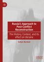 Sultan Barakat: Russia's Approach to Post-Conflict Reconstruction, Buch