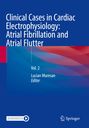 : Clinical Cases in Cardiac Electrophysiology: Atrial Fibrillation and Atrial Flutter, Buch