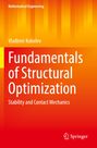 Vladimir Kobelev: Fundamentals of Structural Optimization, Buch