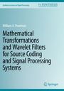 William A. Pearlman: Mathematical Transformations and Wavelet Filters for Source Coding and Signal Processing Systems, Buch