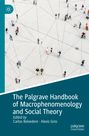 : The Palgrave Handbook of Macrophenomenology and Social Theory, Buch