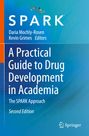 : A Practical Guide to Drug Development in Academia, Buch