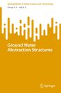 Joji V. S.: Ground Water Abstraction Structures, Buch