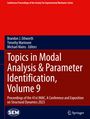 : Topics in Modal Analysis & Parameter Identification, Volume 9, Buch