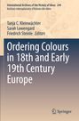 : Ordering Colours in 18th and Early 19th Century Europe, Buch