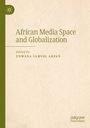 : African Media Space and Globalization, Buch