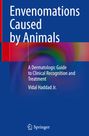 Vidal Haddad Jr.: Envenomations Caused by Animals, Buch