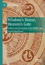 "Wisdom’s House, Heaven’s Gate: Athens and Jerusalem in the Middle Ages" von Teresa Shawcross; antikes Muster.