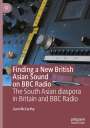 Liam McCarthy: Finding a New British Asian Sound on BBC Radio, Buch