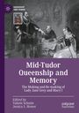 : Mid-Tudor Queenship and Memory, Buch