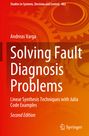Andreas Varga: Solving Fault Diagnosis Problems, Buch