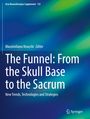 : The Funnel: From the Skull Base to the Sacrum, Buch