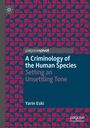 Yarin Eski: A Criminology of the Human Species, Buch