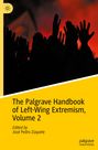 : The Palgrave Handbook of Left-Wing Extremism, Volume 2, Buch