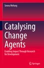 Seona Meharg: Catalysing Change Agents, Buch
