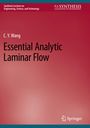 C. Y. Wang: Essential Analytic Laminar Flow, Buch