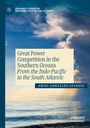 Ariel González Levaggi: Great Power Competition in the Southern Oceans, Buch