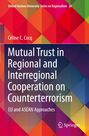 Céline C. Cocq: Mutual Trust in Regional and Interregional Cooperation on Counterterrorism, Buch
