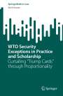 Erich Vranes: WTO Security Exceptions in Practice and Scholarship, Buch